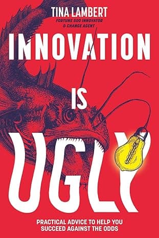 Innovation Is Ugly